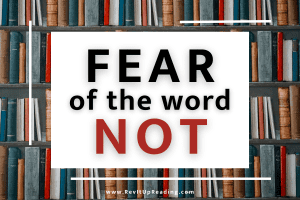 Fear of the Word Not by Abby Marks Beale of RevItUpReading.com